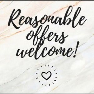 Reasonable Offers Welcome!